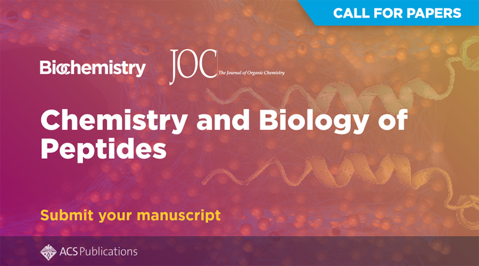 Call for Papers: Chemistry and Biology of Peptides